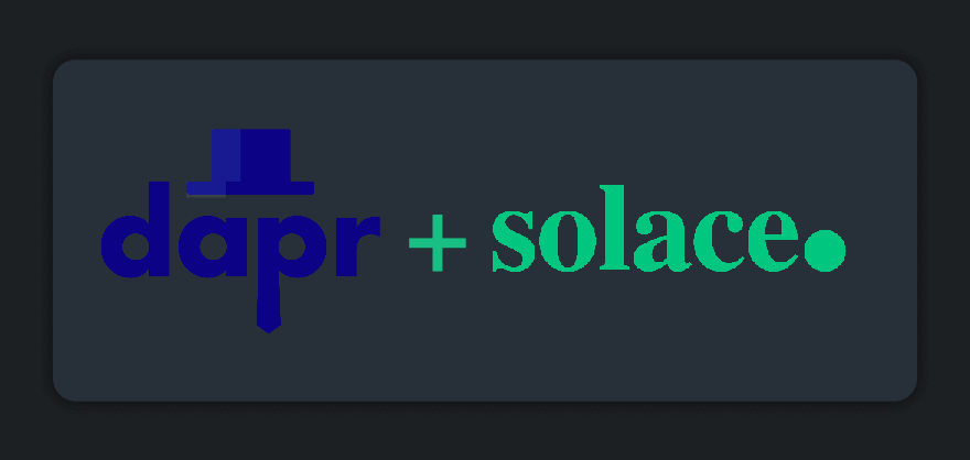 DAPR with Solace PubSub+